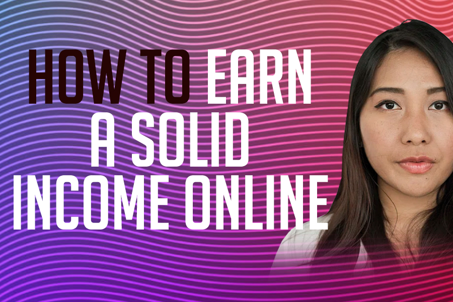 How To Earn A Solid Income Online E-Book