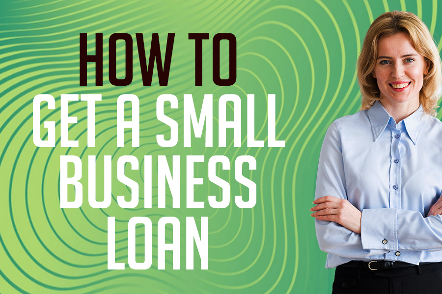 How To Get A Small Business Loan E-Book